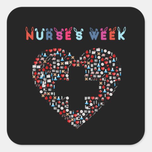 Nurses Week Happy National Nurses Week Square Sticker