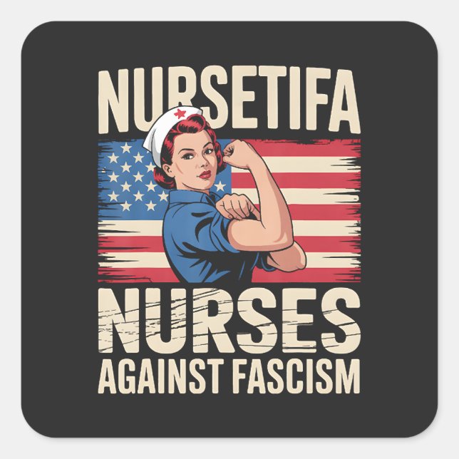 Nursetifa Nurse Against Fascism Square Sticker (Front)