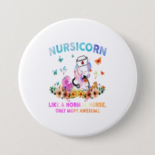 Nursicorn Like A Normal Nurse Only More Awes Button