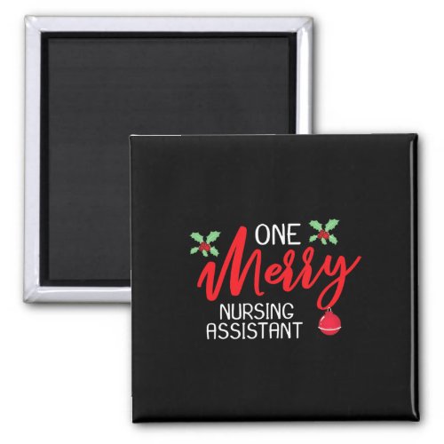 Nursing Assistant Christmas Day Merry  Magnet