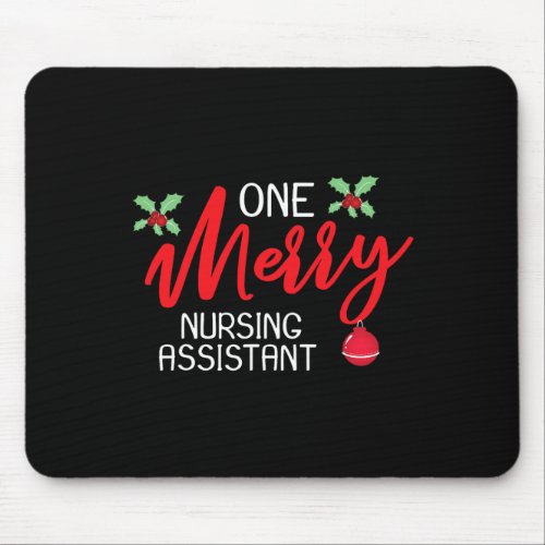 Nursing Assistant Christmas Day Merry  Mouse Pad