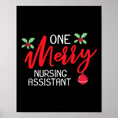 Nursing Assistant Christmas Day Merry  Poster