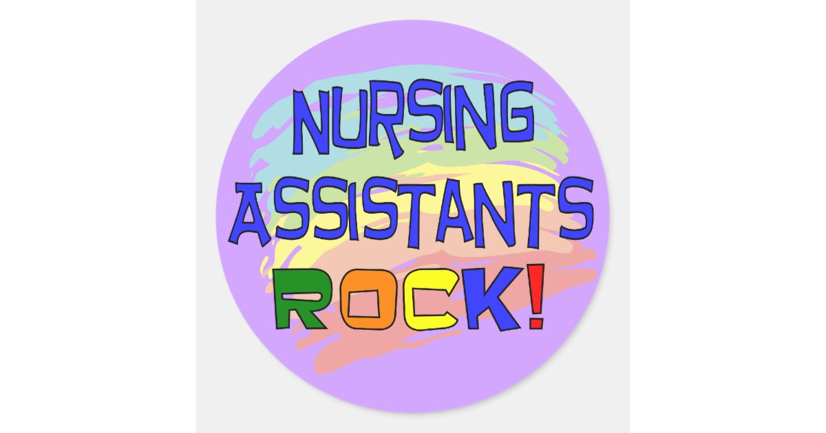 Nursing Assistants Rock Classic Round Sticker Zazzle 5311