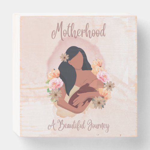 Nursing Breast Feeding Motherhood Journey Art Wooden Box Sign