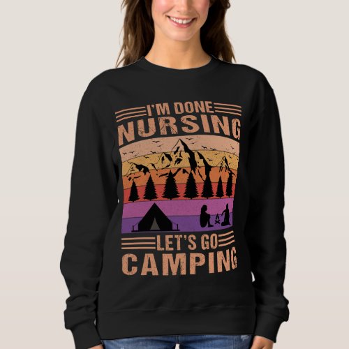 Nursing Camping Funny Nurse Camping essentials Sweatshirt