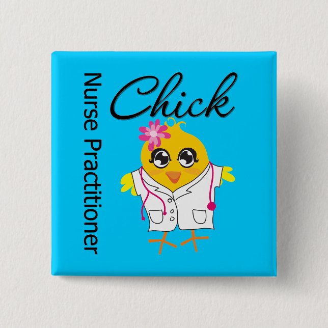 Nursing Career Chick Nurse Practitioner Pinback Button (Front)