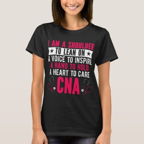 Nursing Certified Nurse Assistant Im a Voice to In T_Shirt