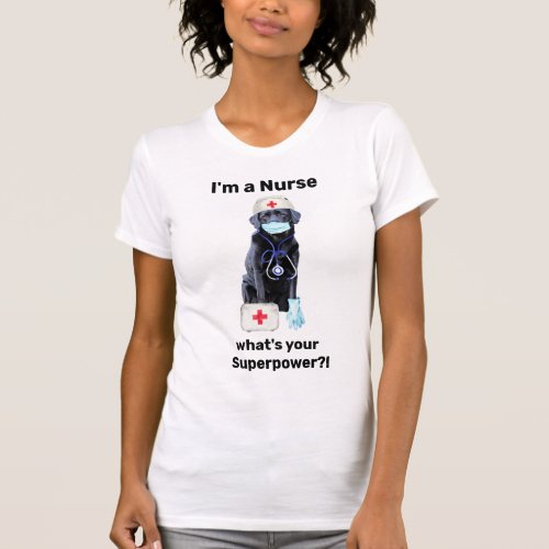 Nursing Cute Dog Medical Professional Super Nurse T_Shirt