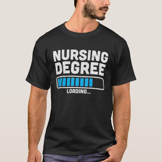Nursing Degree Nurse In Training Loading Battery N T-Shirt (Front)