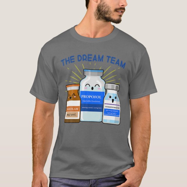 Nursing Dream Team ICU ER Anesthesiologist CRNA Nu T-Shirt (Front)
