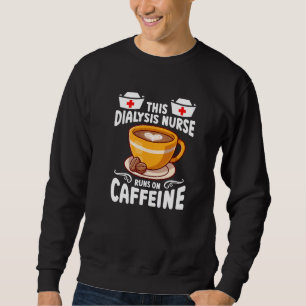 Nursing Emergency Women Healthcare Dialysis Nurse Sweatshirt