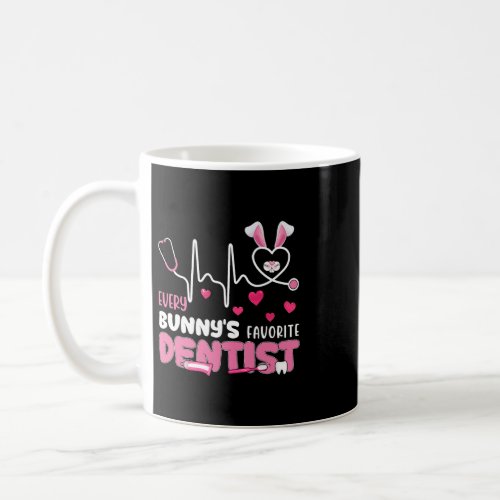 Nursing Every Bunnys Is Favorite Dentist Nurse Cut Coffee Mug