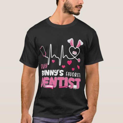 Nursing Every Bunnys Is Favorite Dentist Nurse Cut T_Shirt