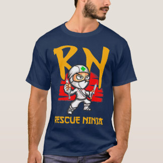 Nursing Gift Funny Rescue Ninja Registered Nurse T-Shirt