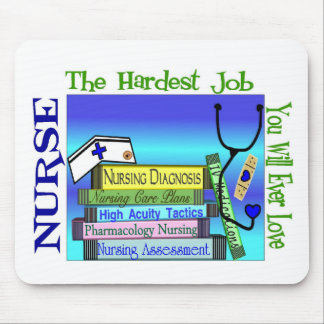 Nursing "Hardest Job You'll Ever Love" Gifts Mouse Pad