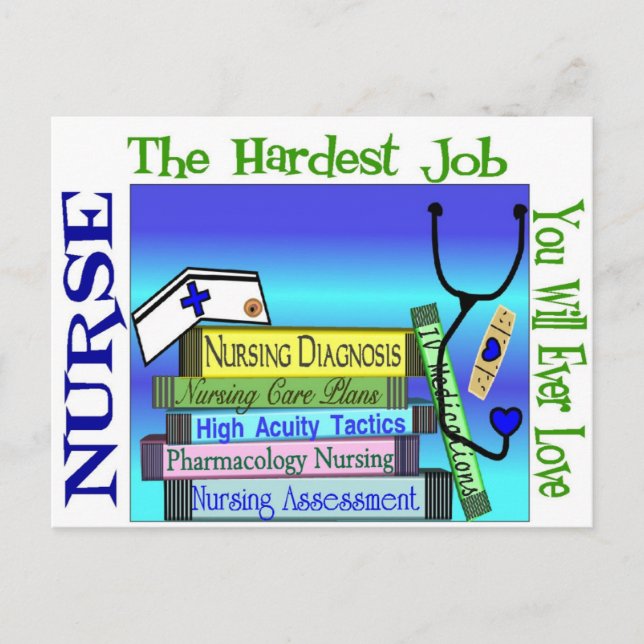 Nursing "Hardest Job You'll Ever Love" Gifts Postcard (Front)