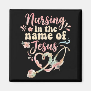 Nursing in The Name of Jesus Christian Nurse Magnet