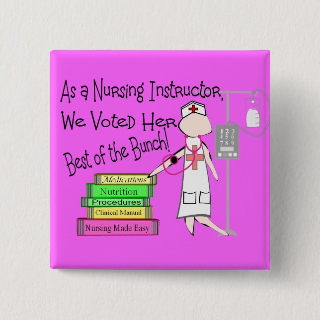 NURSING INSTRUCTOR Gifts Pinback Button (Front)