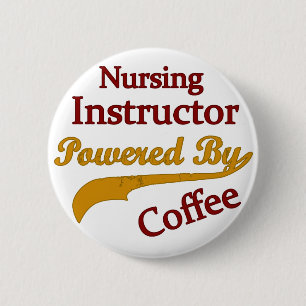 Nursing Instructor Powered By Coffee Button
