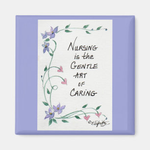 Nursing is a gentle art color sketch magnet