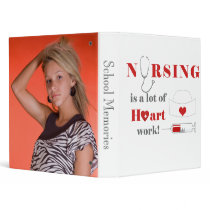 Nursing is a lot of heartwork binder