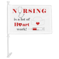 Nursing is a lot of heartwork car flag