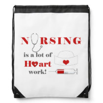 Nursing is a lot of heartwork drawstring bag