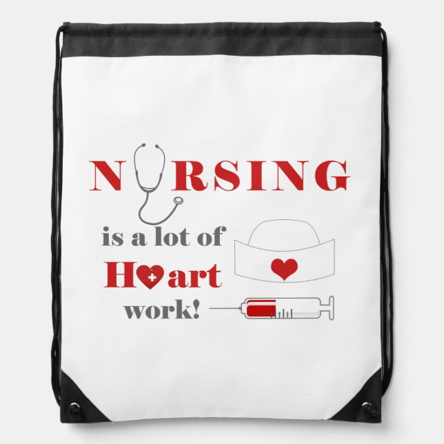 Nursing is a lot of heartwork drawstring bag (Front)