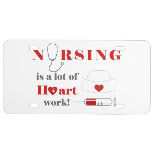 Nursing is a lot of heartwork license plate