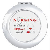Nursing is a lot of heartwork makeup mirror