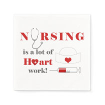 Nursing is a lot of heartwork napkins