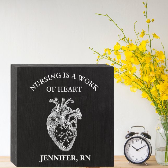 Nursing is a Work of Heart Chalkboard Style  Wooden Box Sign (Creator Uploaded)