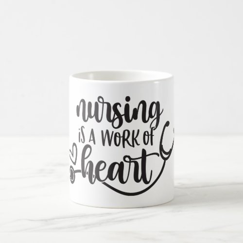 Nursing is a Work of Heart Coffee Mug