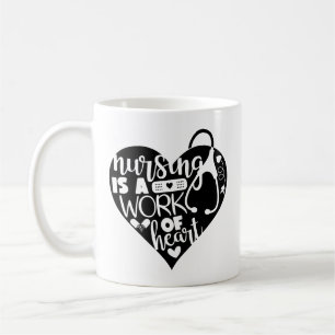 Nursing Is A Work Of Heart Coffee Mug