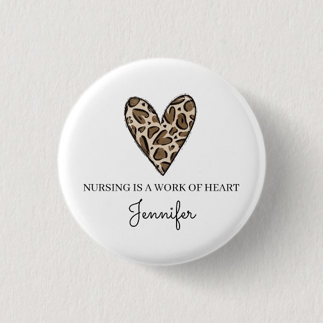 Nursing is a Work of Heart Custom Thank You  Button (Front)