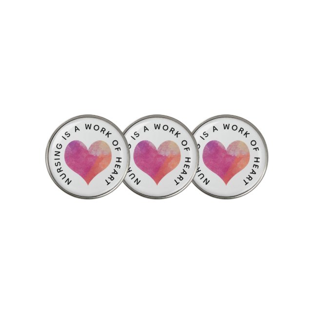 Nursing Is A Work Of Heart  Golf Ball Marker (3 Up)