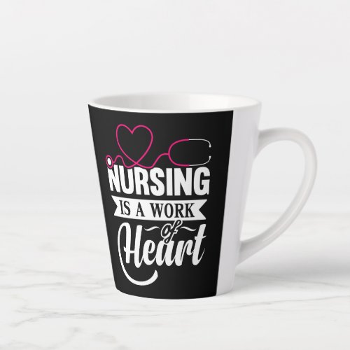 Nursing Is A Work Of Heart Latte Mug