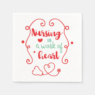 Nursing is a Work of Heart Napkins