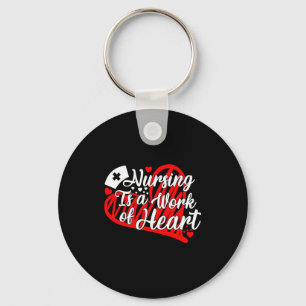 Nursing Is A Work Of Heart Nurse Valentines Day T Keychain