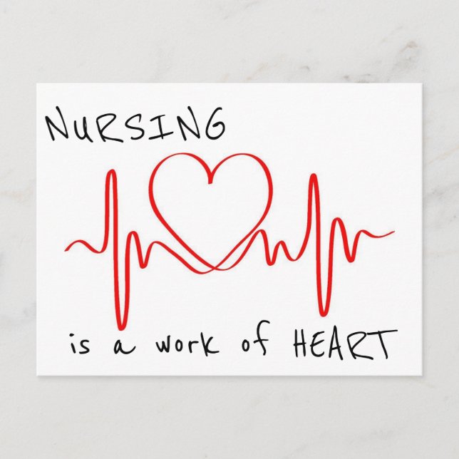 Nursing is a Work of Heart Postcard (Front)