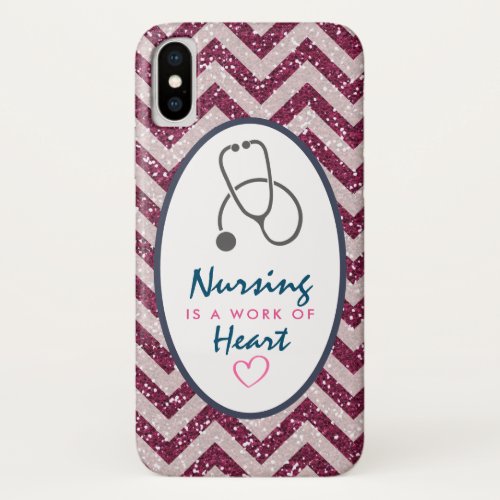 Nursing is a work of Heart Saying w Stethescope iPhone X Case
