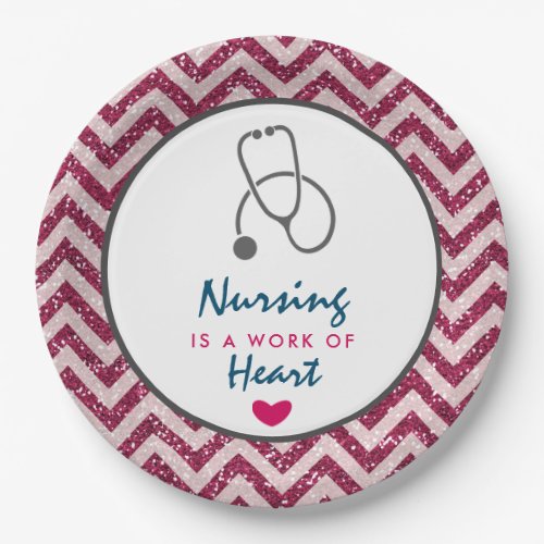 Nursing is a work of Heart Saying w Stethoscope Paper Plates