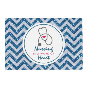 Nursing is a work of Heart Saying w/ Stethoscope Placemat