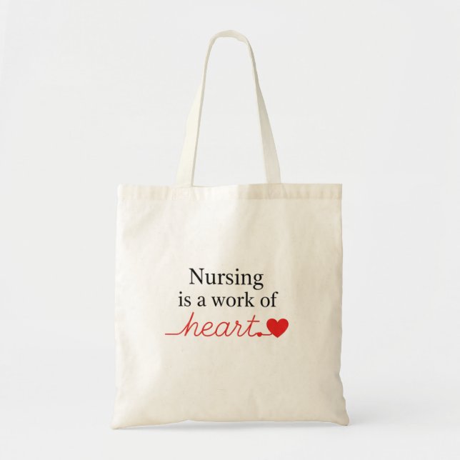 Nursing is a Work of Heart Script Typography Tote Bag (Front)