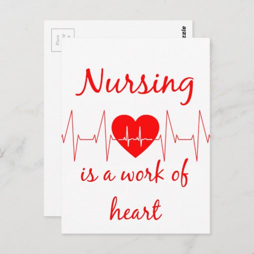 Nursing is a work of the Heart Inspirational Quote Postcard | Zazzle