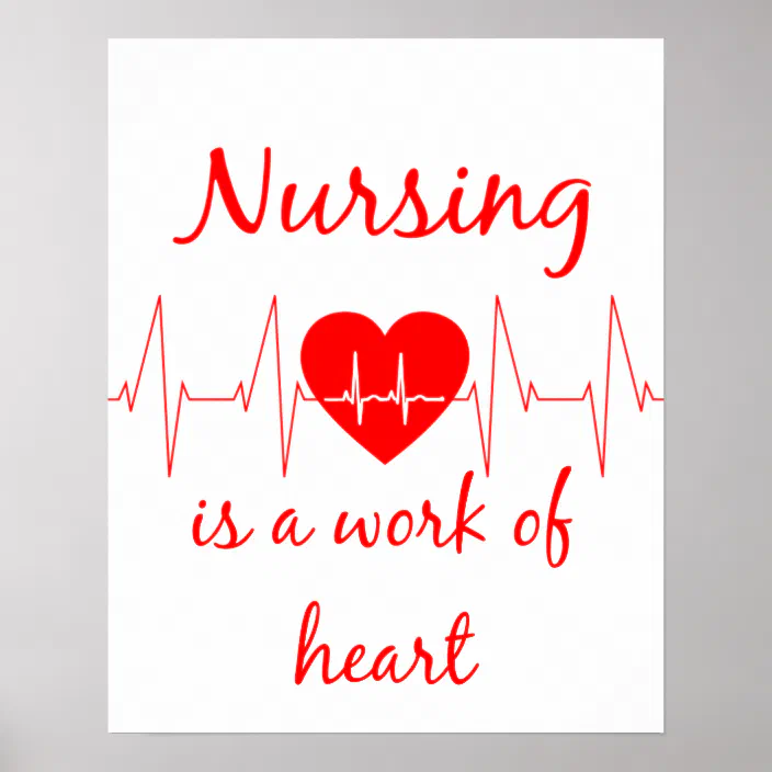 Nursing is a Work of Heart