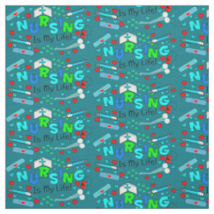 Nursing Is My Life Teal Fabric
