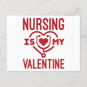 Nursing Is My Valentine Nurse Valentine's Day Postcard