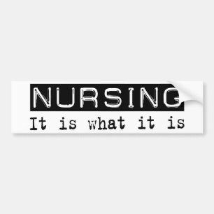 Nursing It Is Bumper Sticker