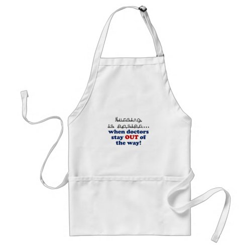 Nursing _ Let me do my job Adult Apron